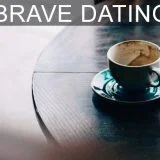 Brave_Dating_021422