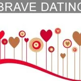 Brave_Dating_010823