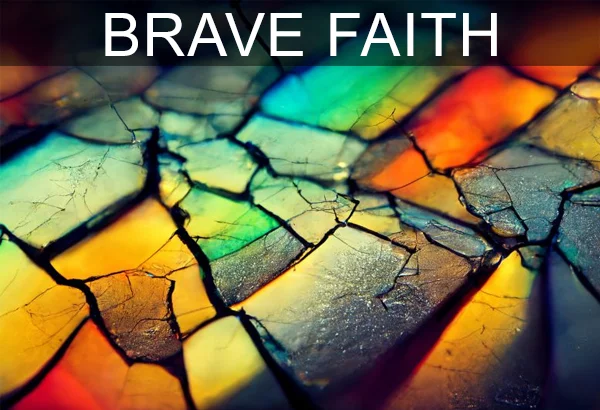 Brave_Faith_08182023
